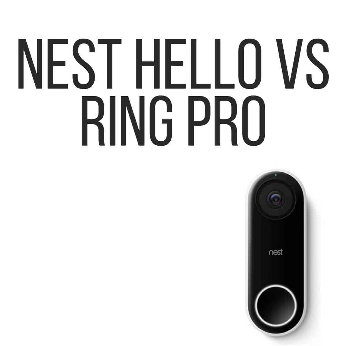 Nest Hello vs Ring Pro