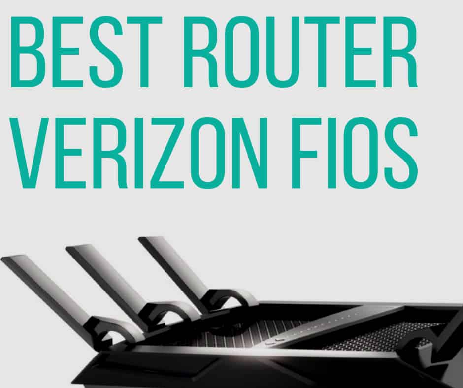 Best Router Verizon Fios