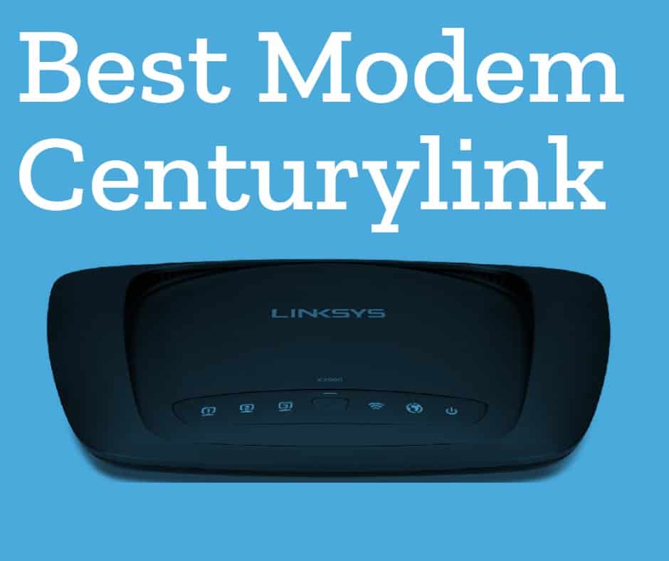 best modem for centurylink