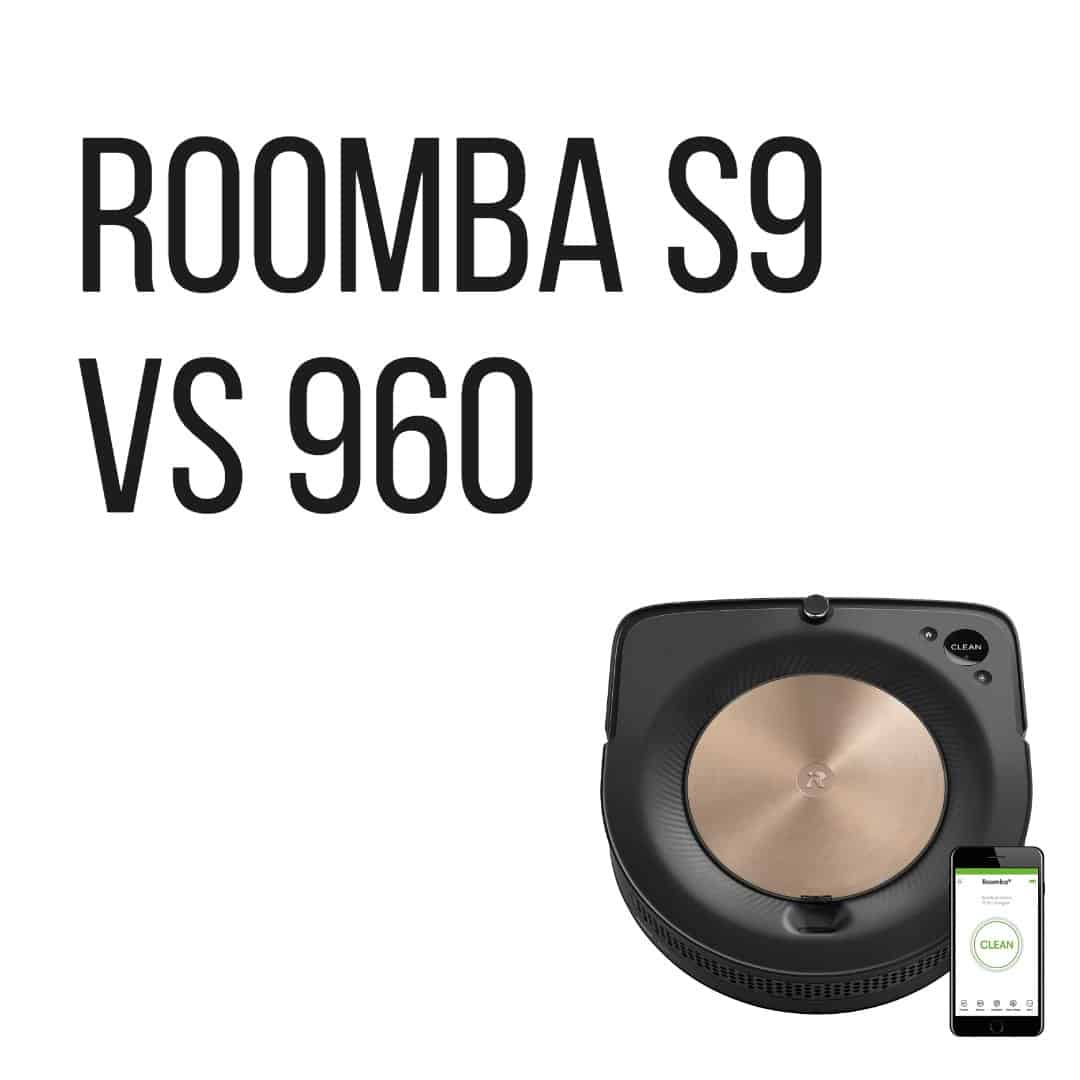 Roomba S9 vs 960