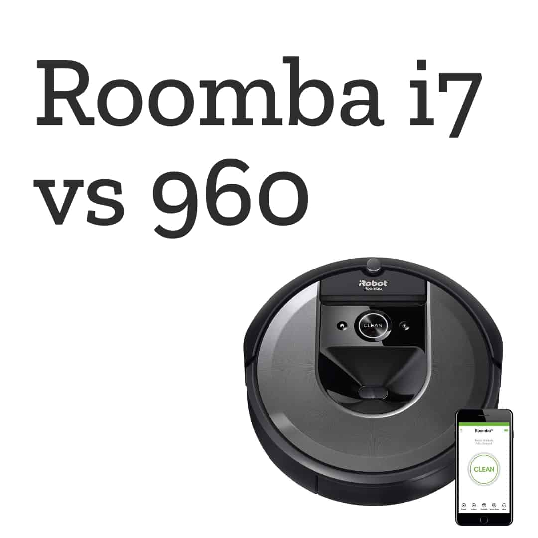 Roomba i7 vs 960