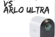 Photo of Arlo Pro 3 vs Arlo Ultra: Which One is the Best?
