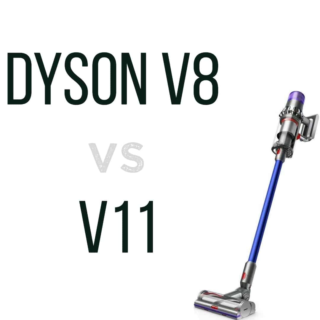 Dyson V8 vs V11