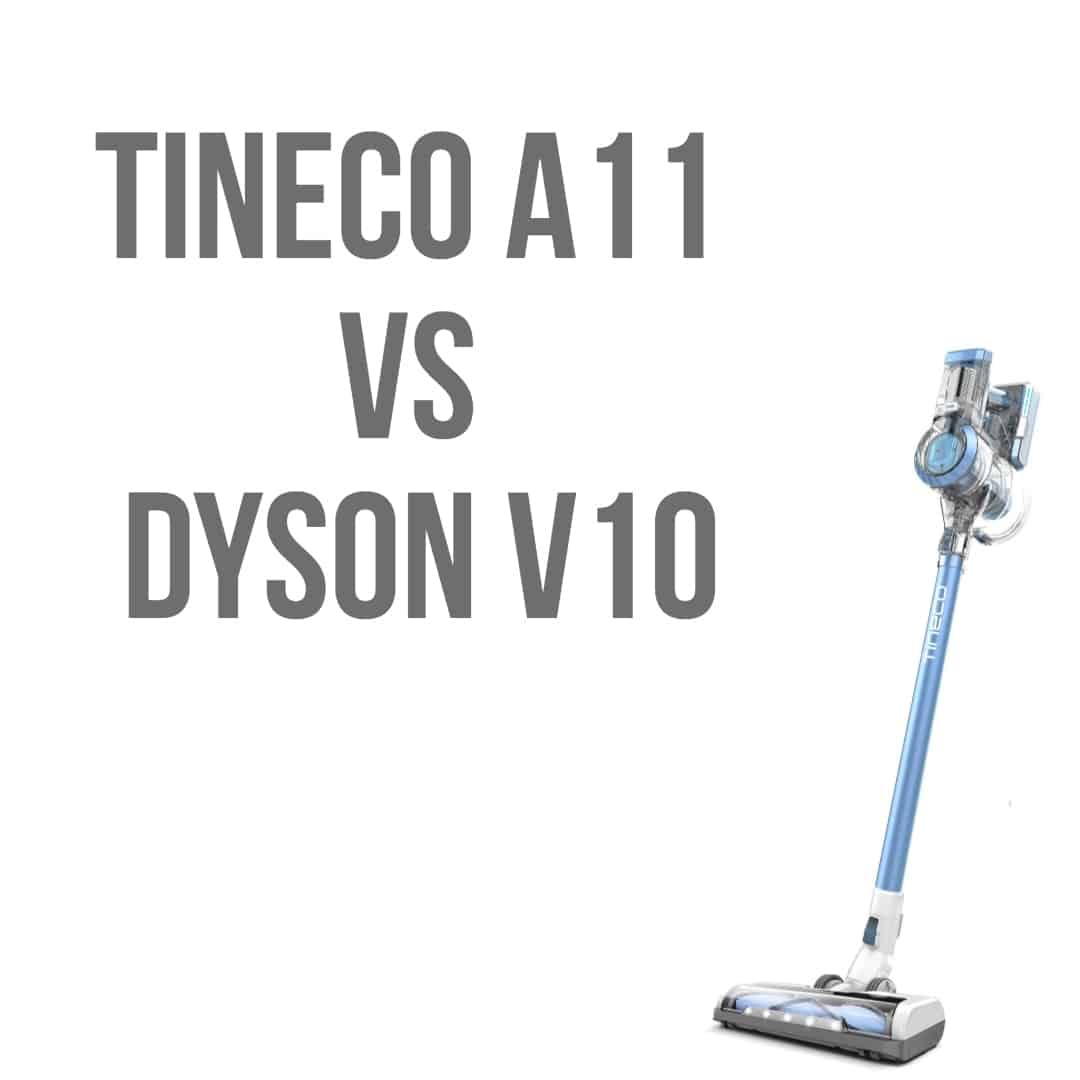 tineco a11 vs dyson v10